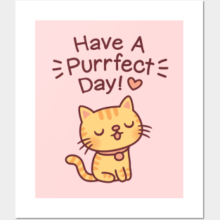 Cute Tabby Cat, Have A Purrfect Day Pun Posters and Art